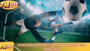 Kèo chấp 1.5