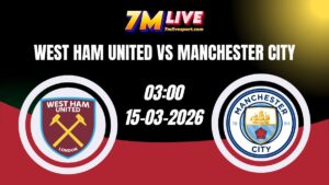 Nhận định West Ham United vs Manchester City 03h00 Ngày 15/03/2026